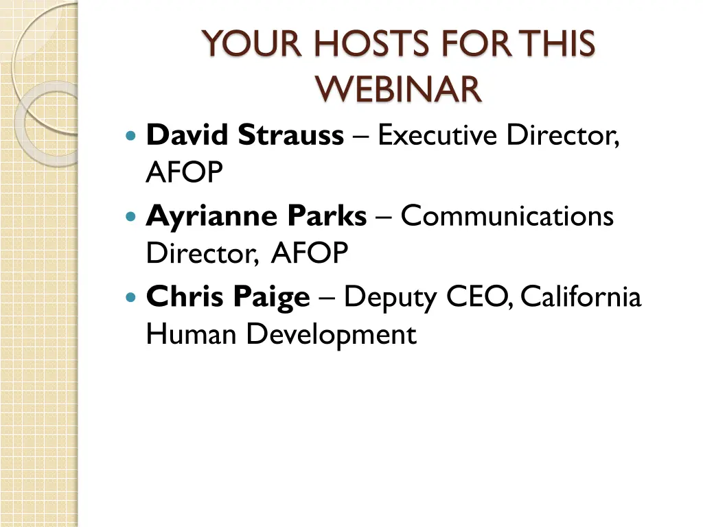 your hosts for this webinar david strauss