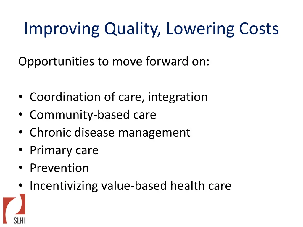 improving quality lowering costs