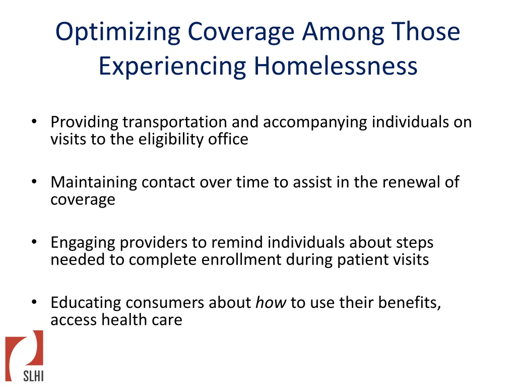 optimizing coverage among those experiencing 2