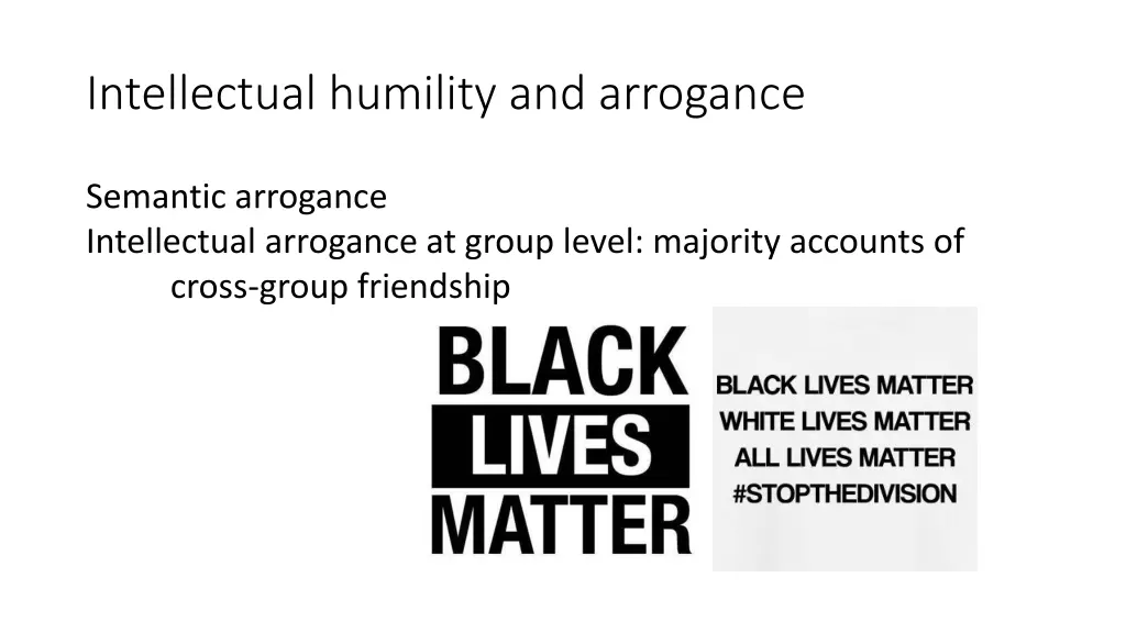 intellectual humility and arrogance