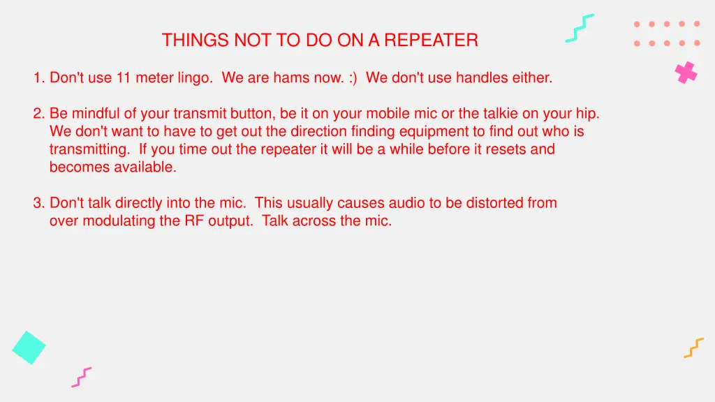 things not to do on a repeater