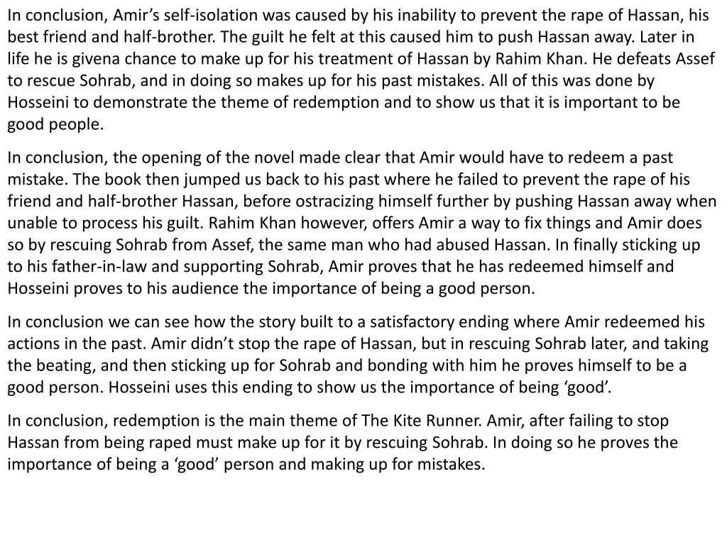 in conclusion amir s self isolation was caused