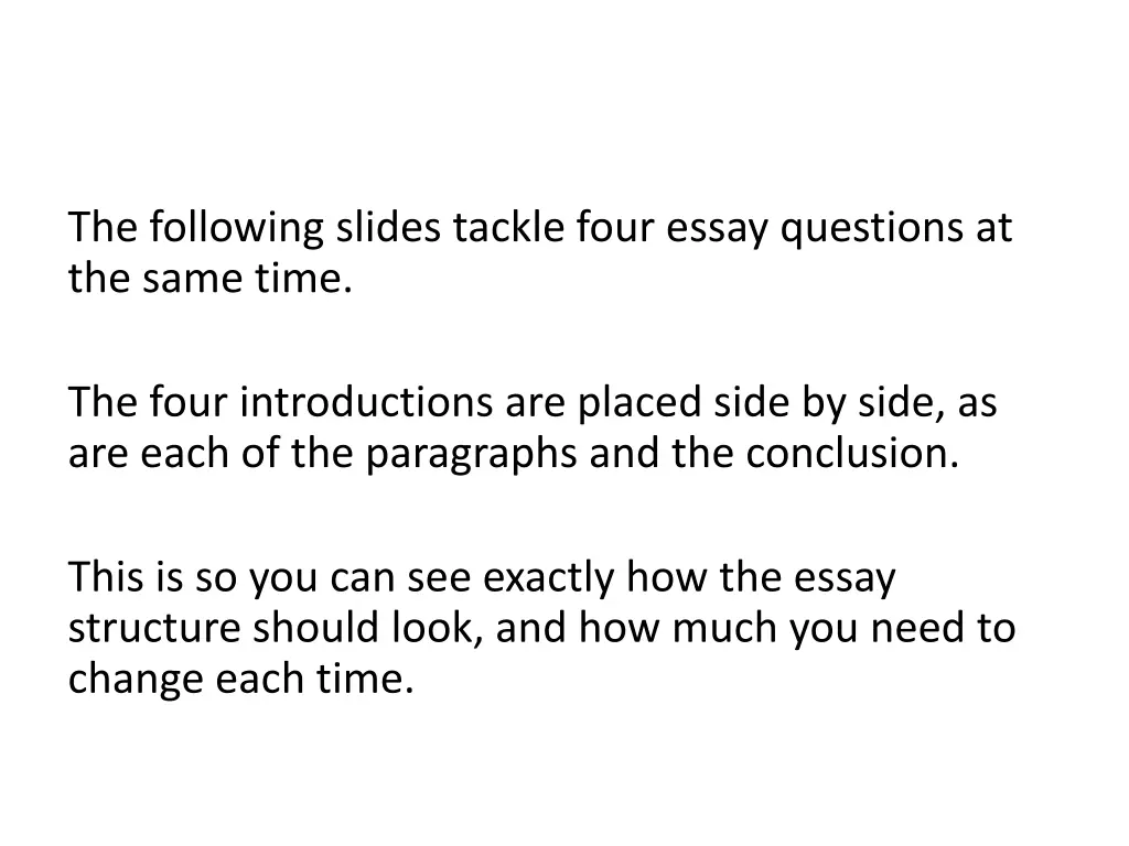 the following slides tackle four essay questions