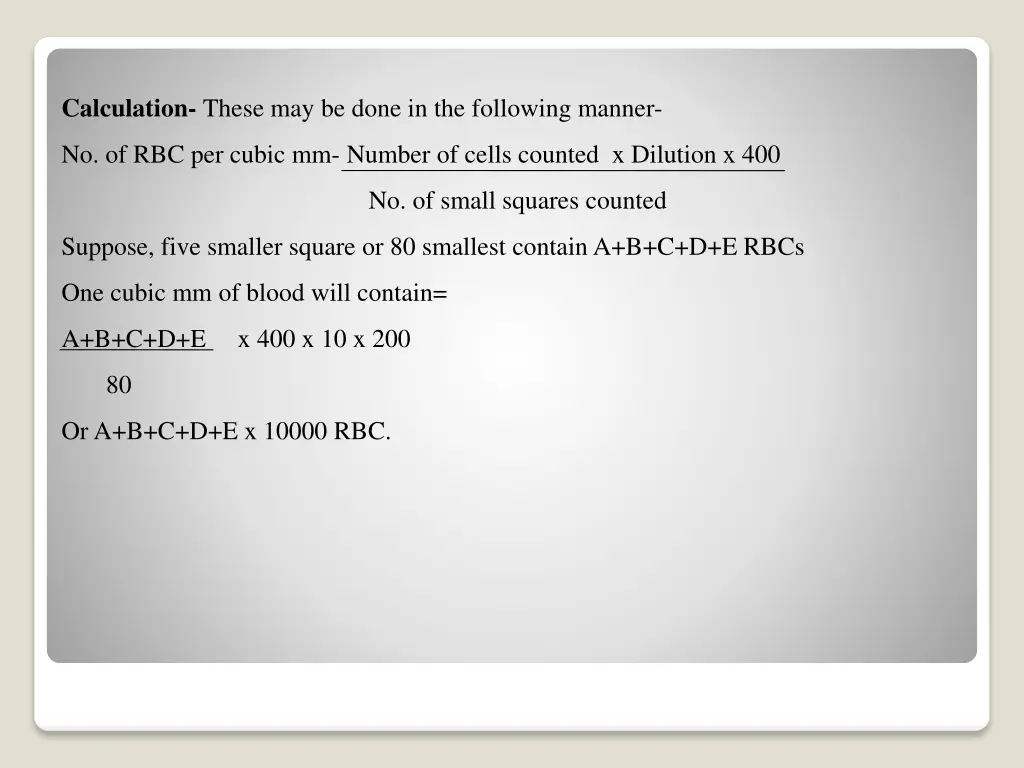 calculation these may be done in the following