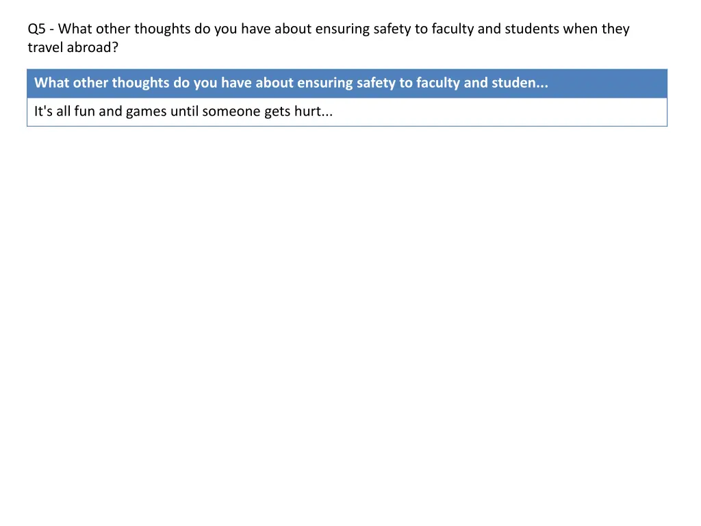 q5 what other thoughts do you have about ensuring 1