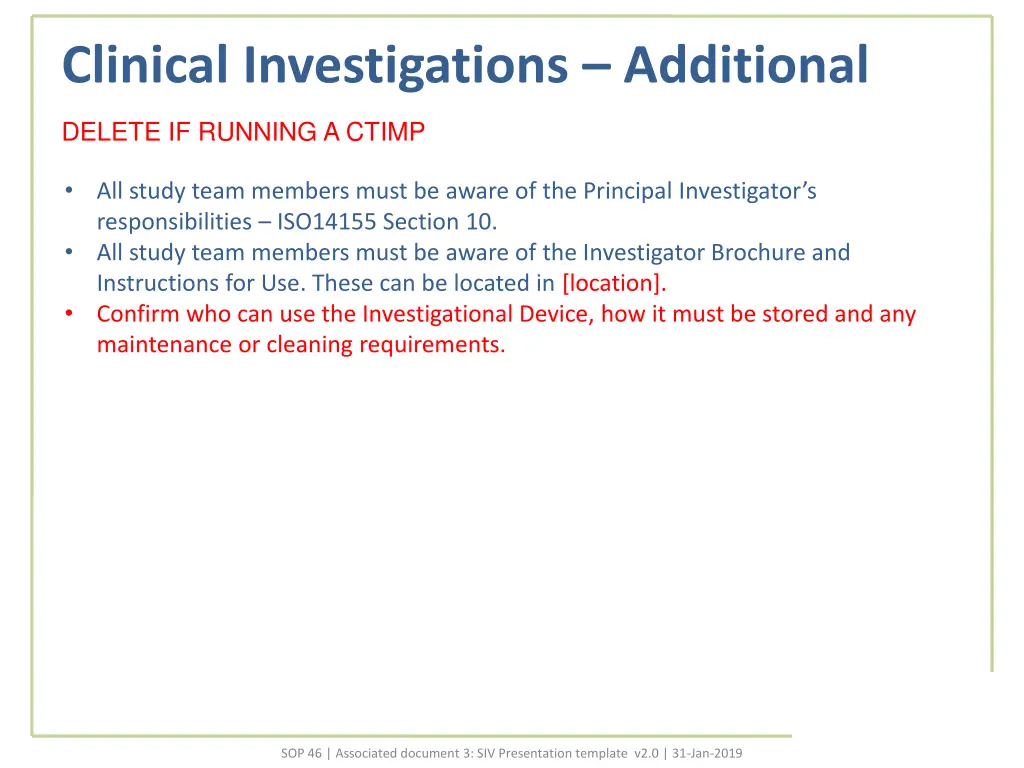 clinical investigations additional