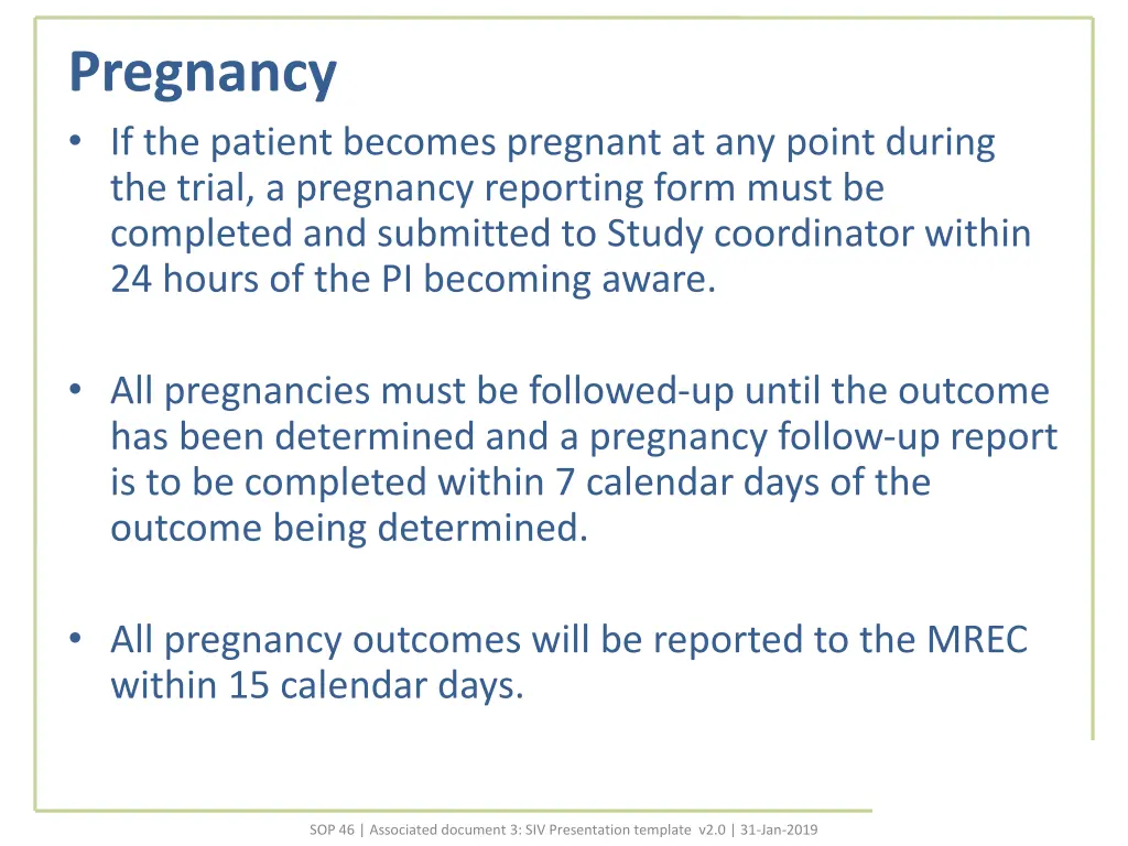 pregnancy if the patient becomes pregnant