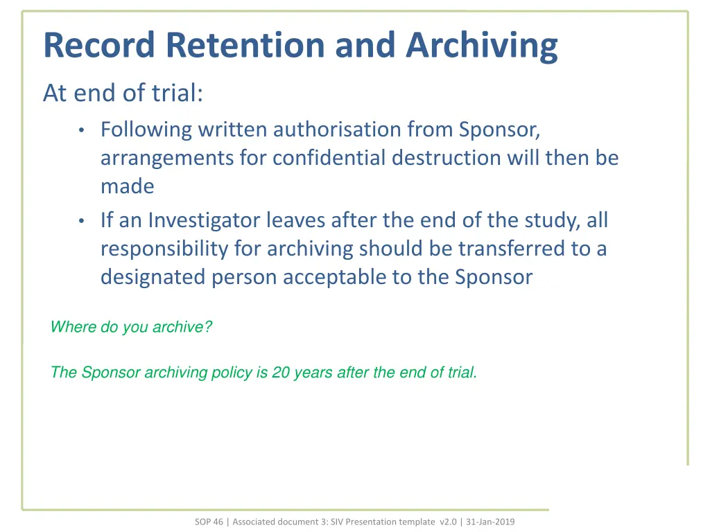 record retention and archiving at end of trial