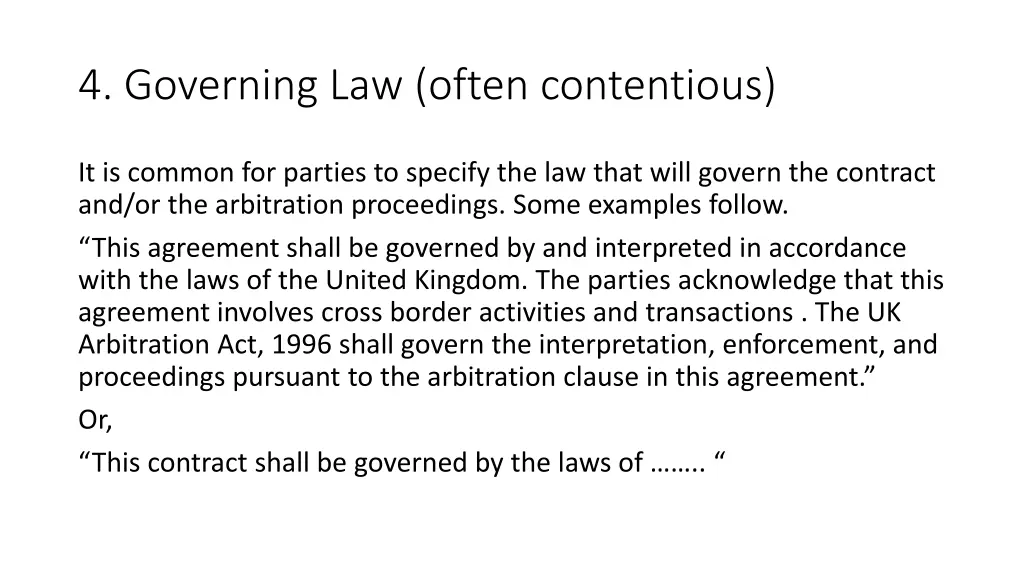 4 governing law often contentious