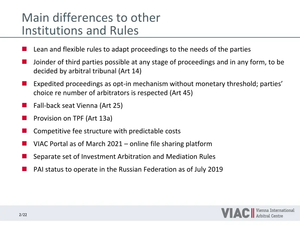 main differences to other institutions and rules