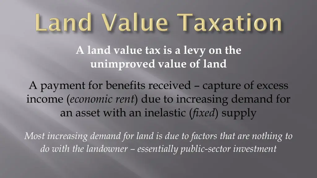 a land value tax is a levy on the unimproved
