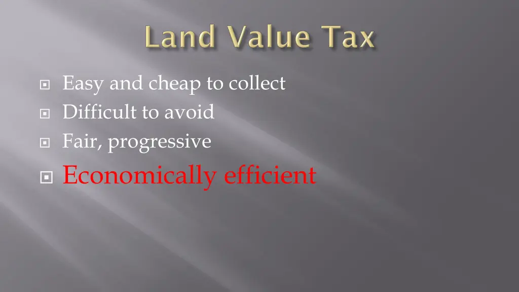 easy and cheap to collect difficult to avoid fair 1