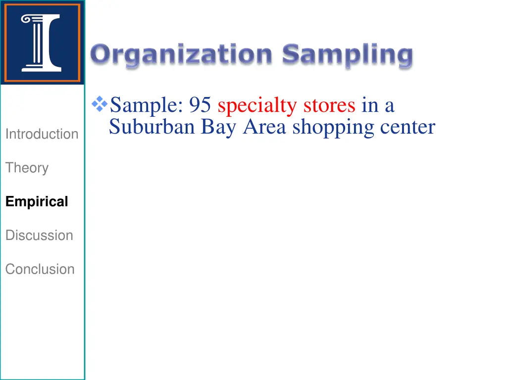 sample 95 specialty stores in a suburban bay area