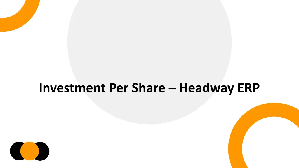 investment per share headway erp