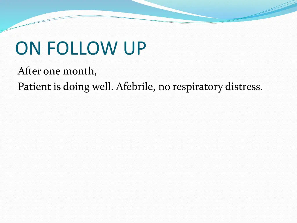 on follow up