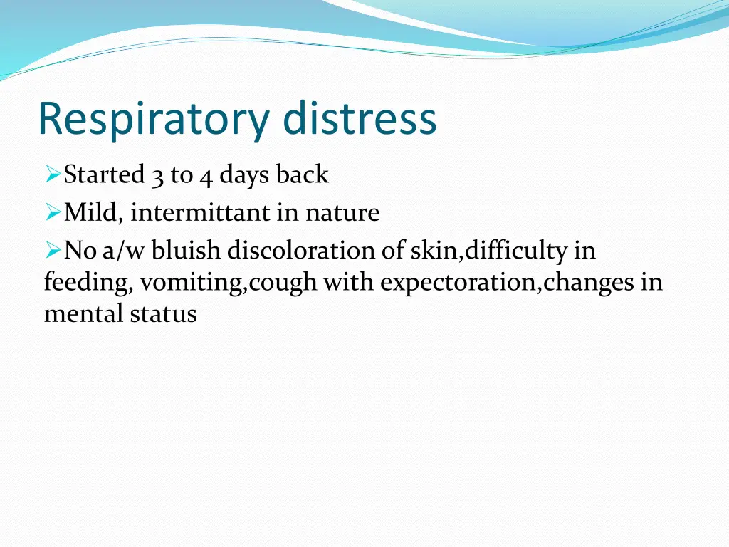 respiratory distress