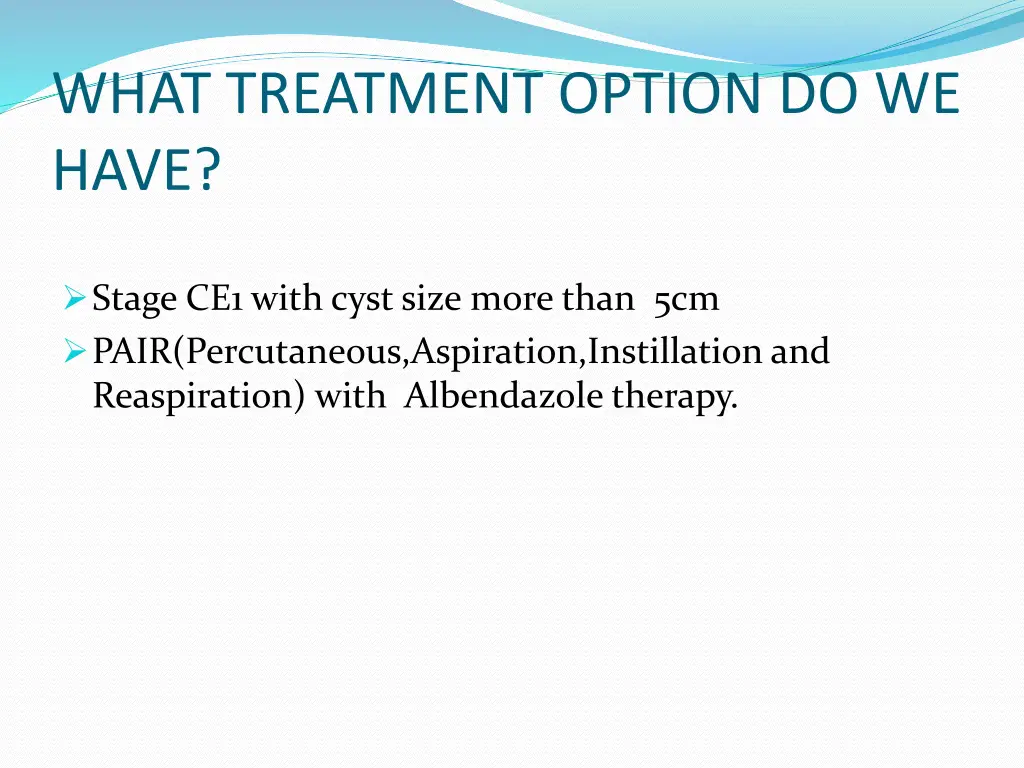 what treatment option do we have