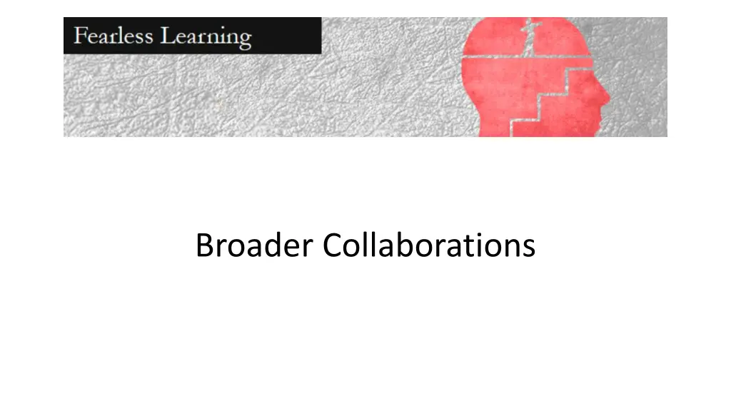 broader collaborations