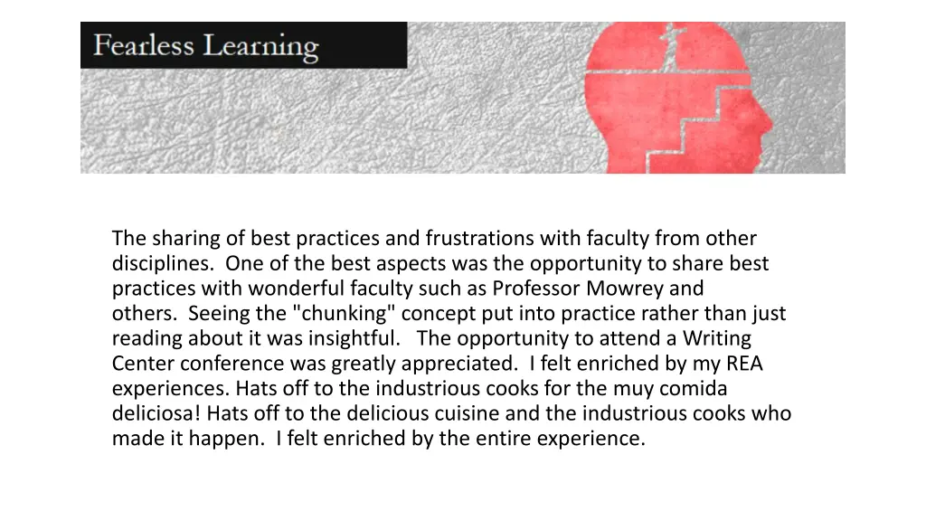the sharing of best practices and frustrations