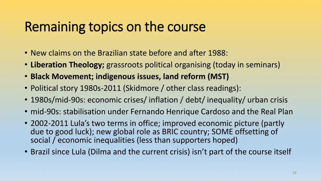 remaining topics on the course remaining topics