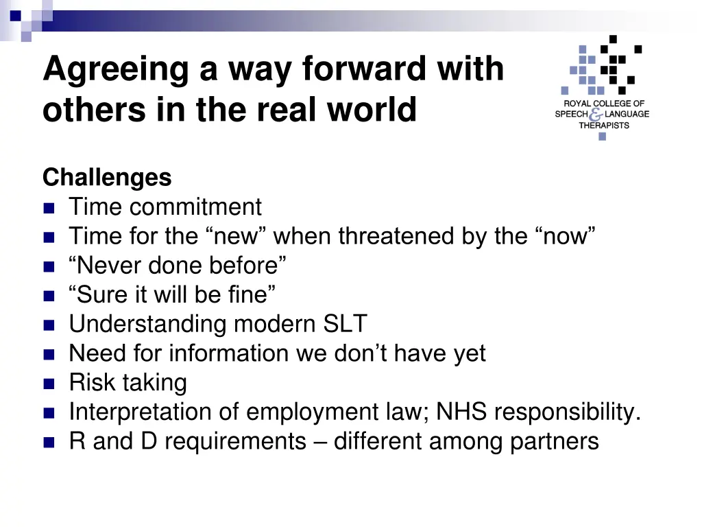 agreeing a way forward with others in the real 1