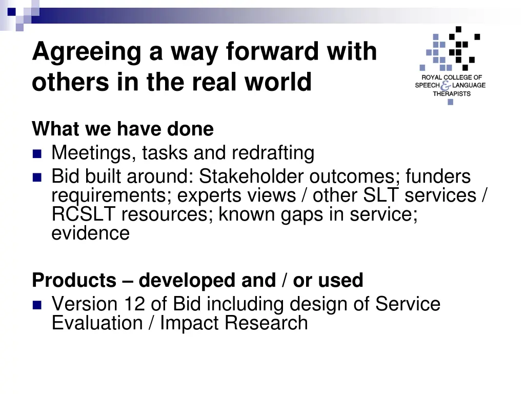 agreeing a way forward with others in the real