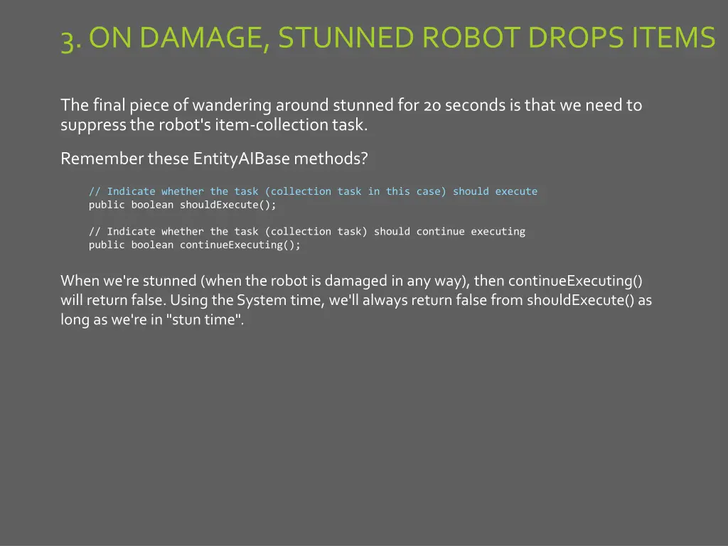 3 on damage stunned robot drops items 1