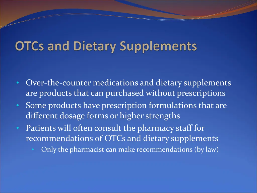 over the counter medications and dietary