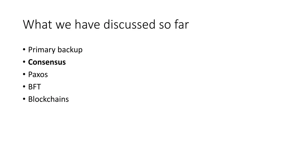 what we have discussed so far 1