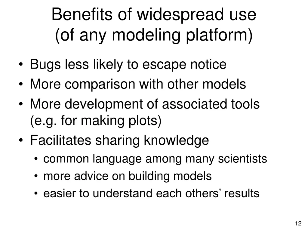 benefits of widespread use of any modeling