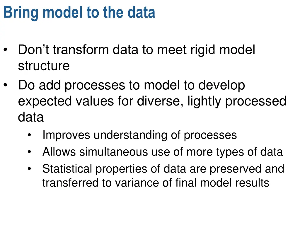 bring model to the data