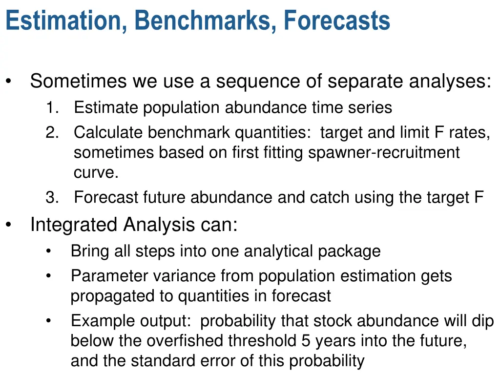 estimation benchmarks forecasts