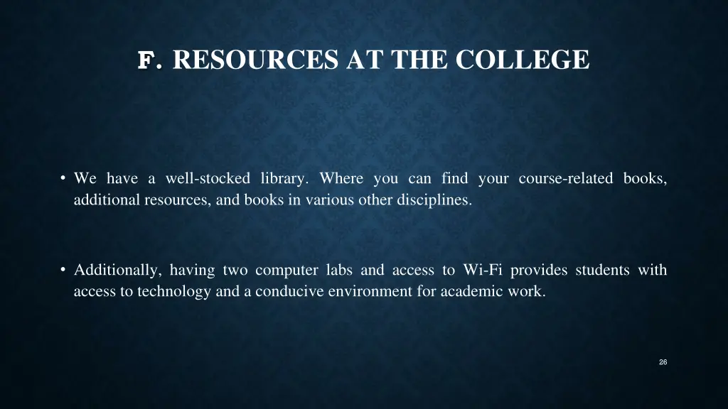 f resources at the college