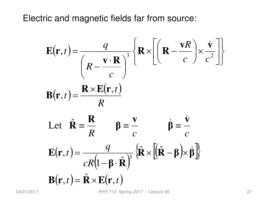 electric and magnetic fields far from source