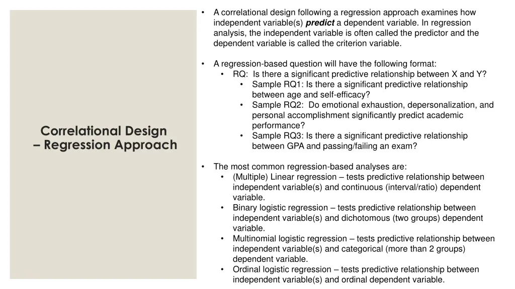 a correlational design following a regression