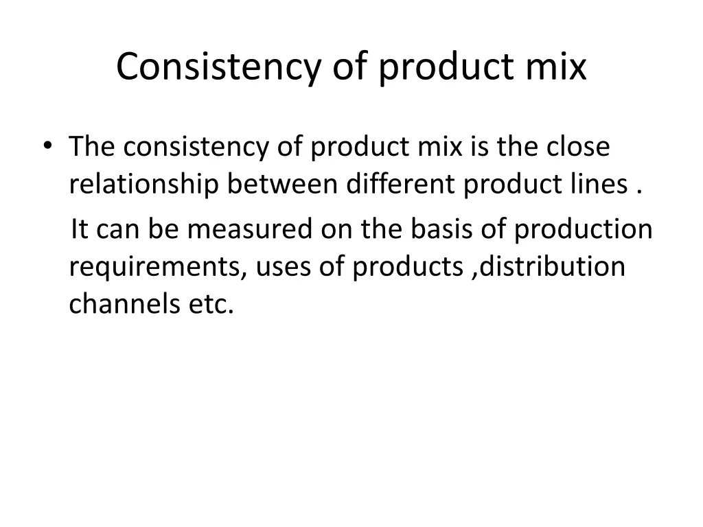 consistency of product mix