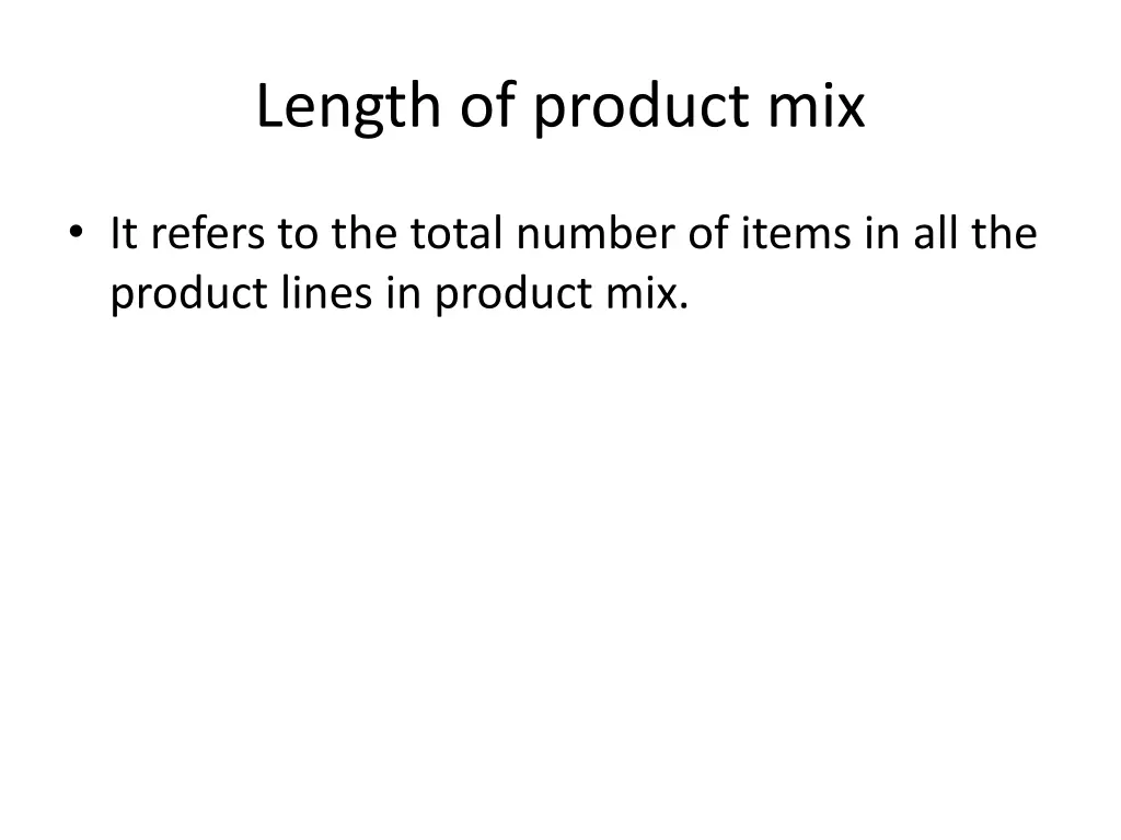 length of product mix