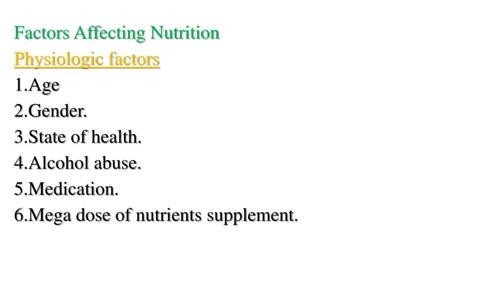factors affecting nutrition physiologic factors