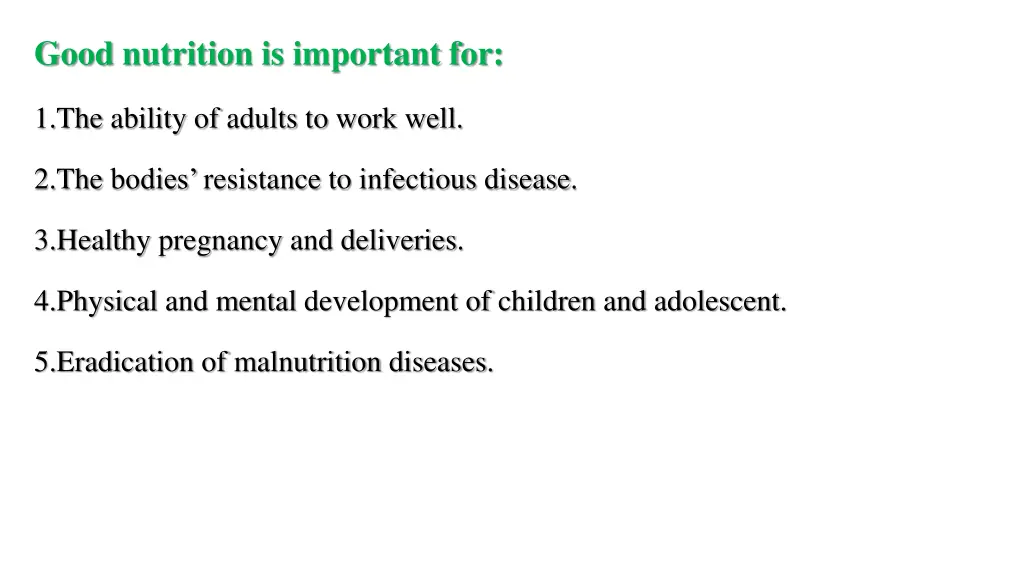 good nutrition is important for