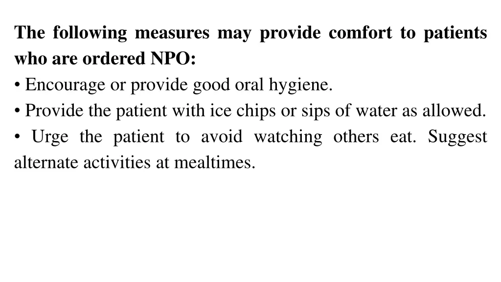 the following measures may provide comfort