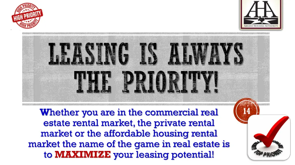 leasing is always the priority