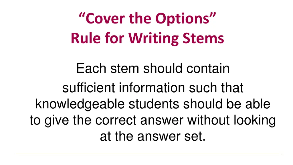 cover the options rule for writing stems