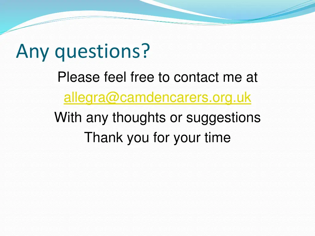any questions please feel free to contact
