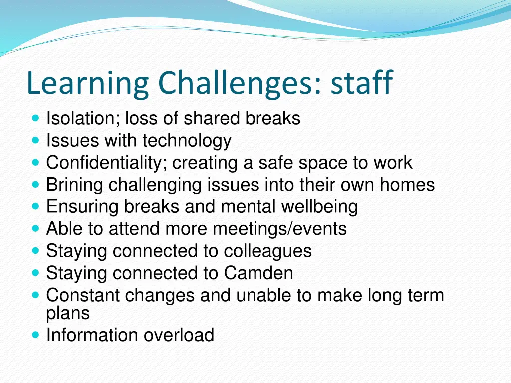 learning challenges staff isolation loss