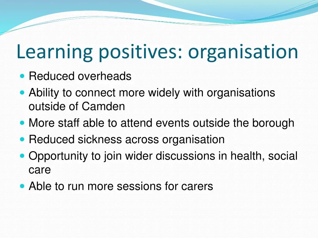 learning positives organisation reduced overheads