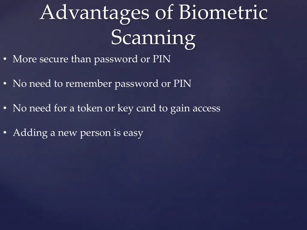 advantages of biometric scanning more secure than