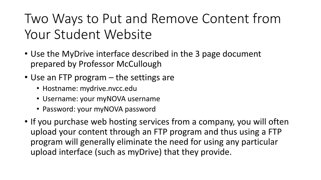 two ways to put and remove content from your