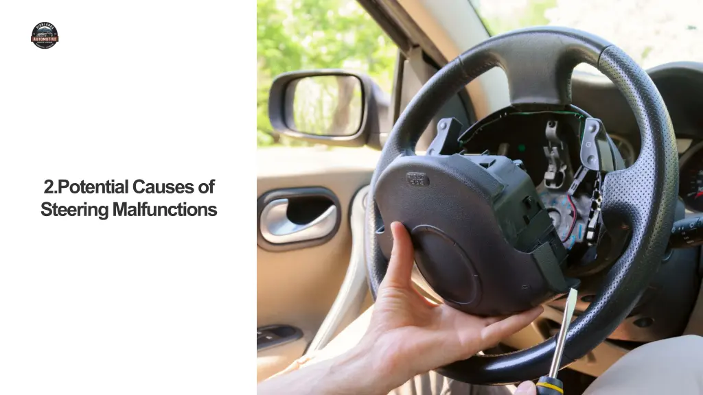 2 potential causes of steering malfunctions