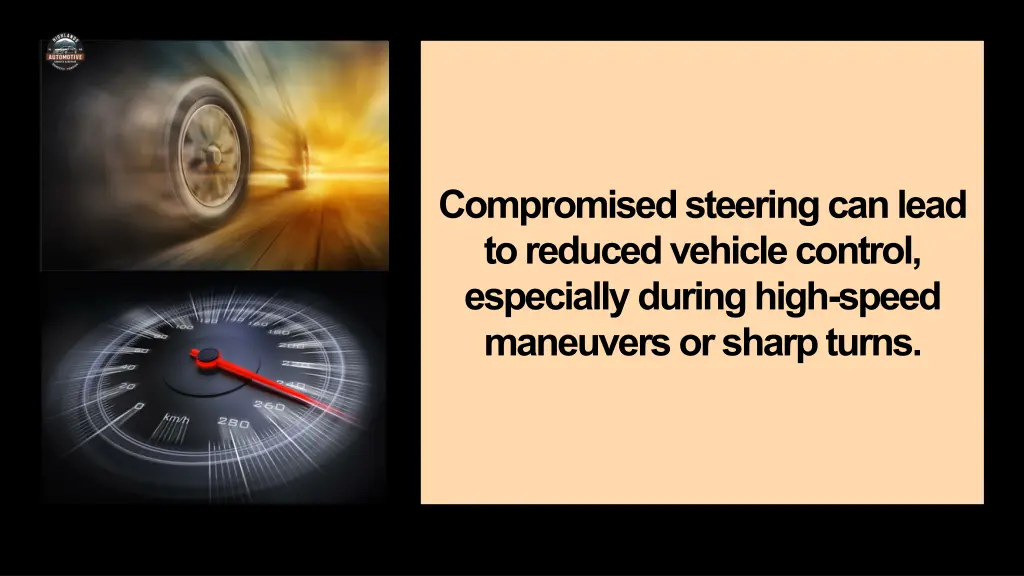 compromised steering can lead to reduced vehicle
