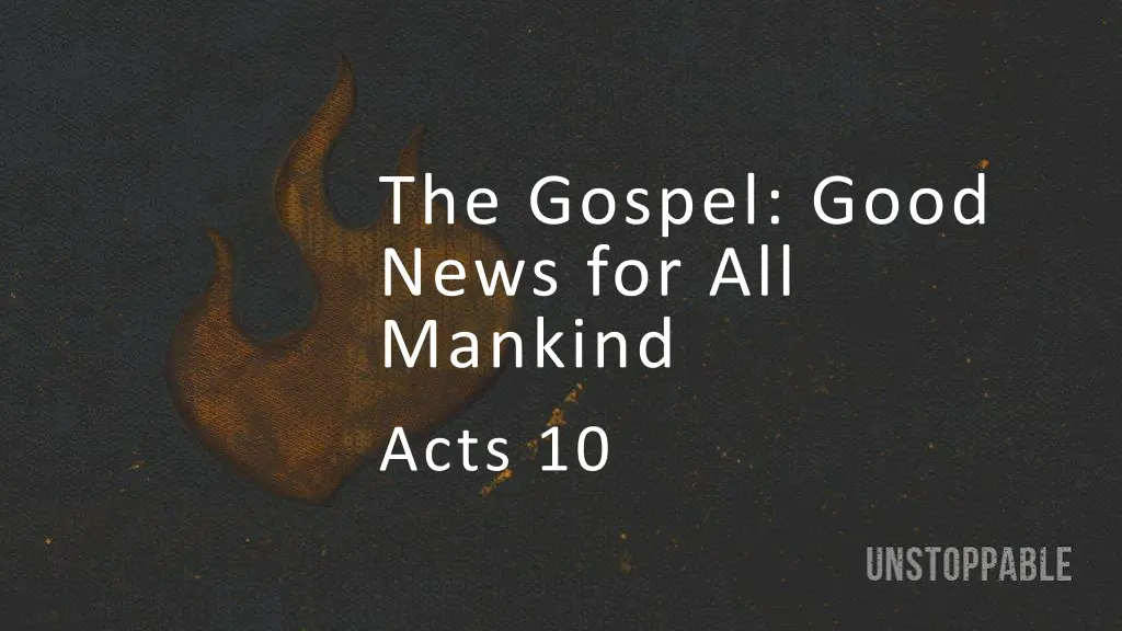 the gospel good news for all mankind acts 10